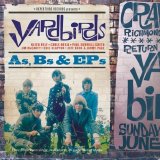 The Yardbirds - As, Bs & Eps