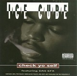 Ice Cube - Check Yo Self