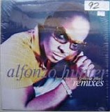 Alfonzo Hunter - Just The Way (Playas Play) - The Remixes