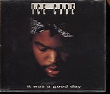 Ice Cube - It Was A Good Day (Remixes)
