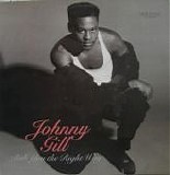 Johnny Gill - Rub You The Right Way