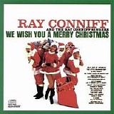 Ray Conniff & the Ray Conniff Singers - We Wish You A Merry Christmas