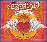 Sugarland - Love On The Inside [Deluxe Fan Edition]