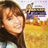 Miley Cyrus - Hannah Montana: The Movie sndtrk