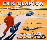 Eric Clapton - One More Car, One More Rider