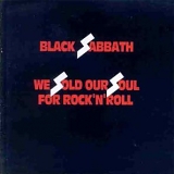 Black Sabbath - We Sold Our Soul For Rock 'N' Roll