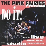 Pink Fairies - Do It