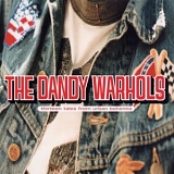 The Dandy Warhols - Thirteen Tales from Urban Bohemia