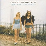 Manic Street Preachers - Send Away The Tigers