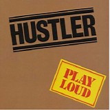 Hustler - Play Loud