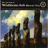 Wishbone Ash - The Very Best Of Wishbone Ash Blowin' Free