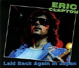 Eric Clapton - Laid Back Again In Japan