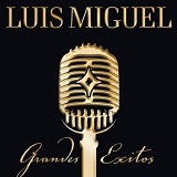 Luis Miguel - Grandes Exitos