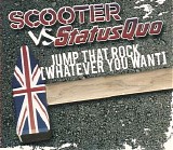 Status Quo vs. Scooter - Jump That Rock (Whatever You Want)