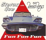 Status Quo with The Beach Boys - Fun Fun Fun