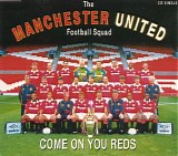 The Manchester United Football Squad - Come On You Reds