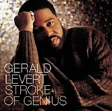 Gerald Levert - (Stroke Of A Genius)