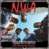 N. W. A. - Straight Outta Compton: 20th Anniversary Edition