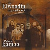 Sir Elwoodin Hiljaiset VÃ¤rit - PyhÃ¤Ã¤ kamaa