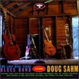 Sahm, Doug - The Last Real Texas Blues Band Featuring Doug Sahm