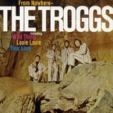 Troggs, The - From Nowhere (Remastered)