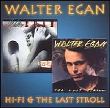 Egan, Walter - HI-FI / The Last Stoll