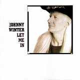 Johnny Winter - Let Me In