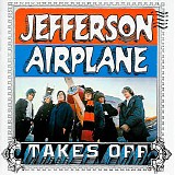 Jefferson Airplane - Takes Off (mono and stereo versions)