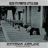 Jefferson Airplane - Bless Its Pointed Little Head