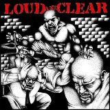 Loud And Clear - Loud And Clear