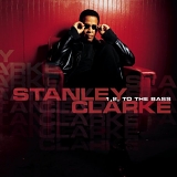 Stanley Clarke - 1,2 To The Bass