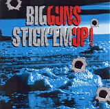 Big Guns - STICK EM UP!