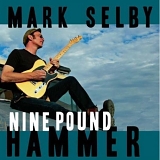 Mark Selby - Nine Pound Hammer