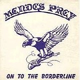 Mendes Prey - On To The Borderline 7"