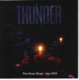 Thunder - The Xmas Show - Live 2005