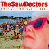 The Saw Doctors - Songs From Sun Street