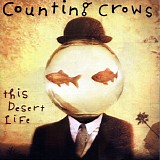 Counting Crows - This Desert Life