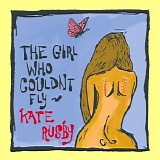 Kate Rusby - The Girl Who Couldn't Fly