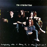 The Cranberries - Everybody Else Is Doing It, So Why Can't We?