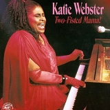 Katie Webster - Two Fisted Mama