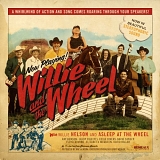 Willie Nelson and Asleep At The Wheel - Willie and The Wheel