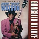 Johnny "Guitar" Watson - Gangster Of Love