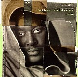 Luther Vandross - I Know