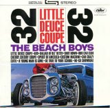 The Beach Boys - Little Deuce Coupe ('32)