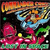 Commander Cody and his Lost Planet Airmen - Lost In Space