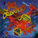 Jazz Crusaders - Louisiana Hot Sauce