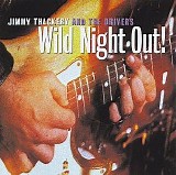 Jimmy Thackery and the Drivers - Wild Night Out