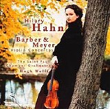 Hilary Hahn - Barber & Meyer Violin Concertos