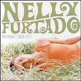 Nelly Furtado - Whoa, Nelly!