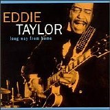 Eddie Taylor - Long Way From Home